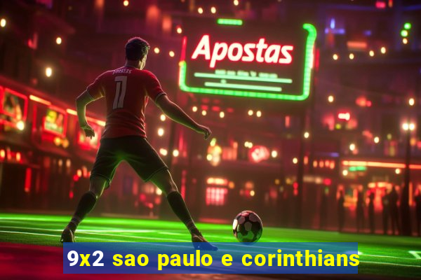 9x2 sao paulo e corinthians